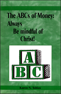 The ABCs of Money: Always Be mindful of Christ!